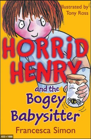 Horrid Henry - The Bogey Babysitter