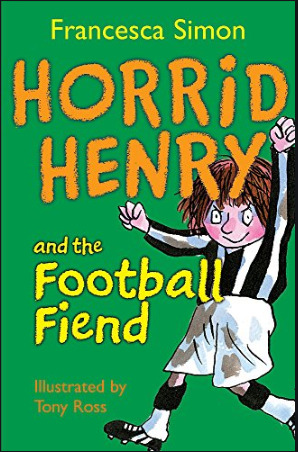 Horrid Henry's - The Football Fiend