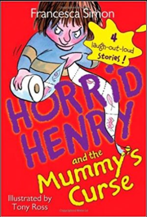 Horrid Henry & The Mummy Curse