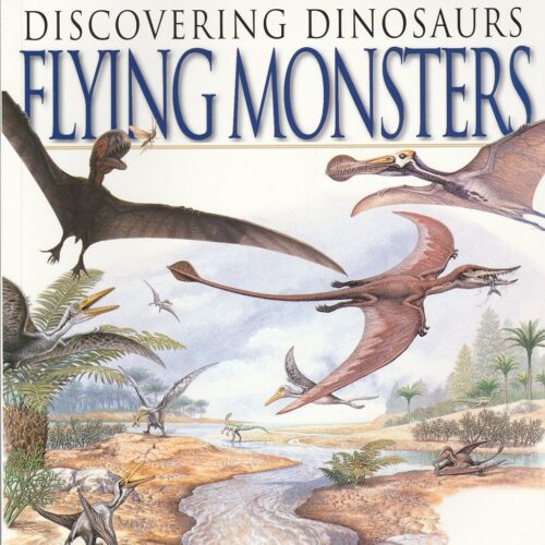 122 Discovering Dinosaurs - Flying Monsters