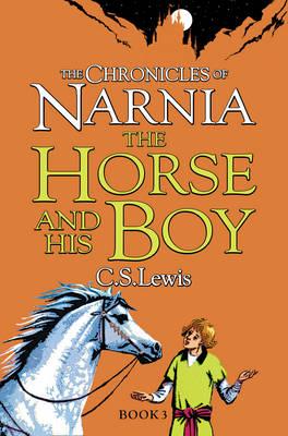 The Narnia Chronicles - The Horse & His Boy