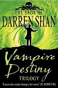 The Saga of Darren Shan - Vampire Destiny Trilogy
