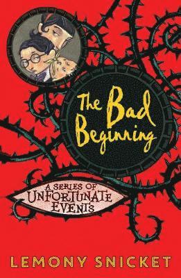 A Series Of Unfortunate Events -The Bad Beginning