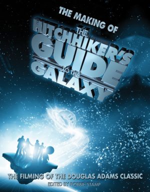 The Making of Hitchhicker Guide To Galaxy