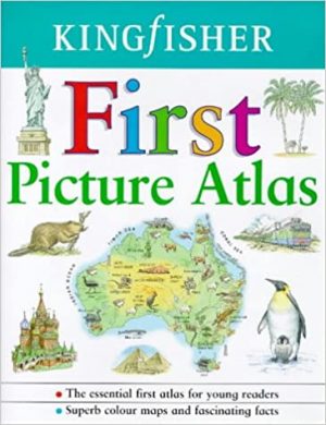 Kingfisher First Picture Atlas