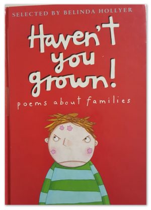 Haven't You Grown Poems About Families