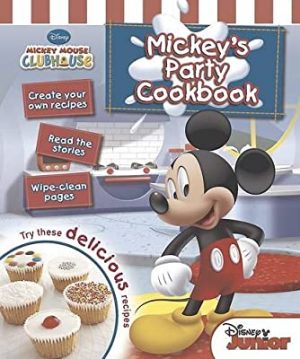 Mickey's Party Cookbook