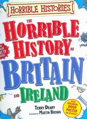 The Horrible History of Britain & Ireland