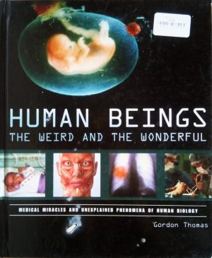 Human Beings - The Weird & The Wonderful