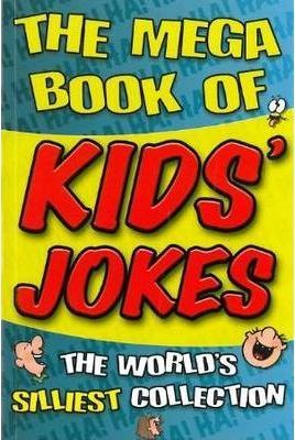 The Mega Book of Kids' Jokes