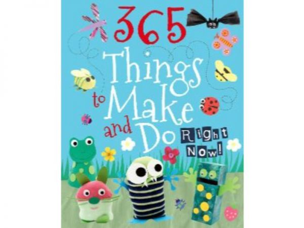 365 Things To Make & Do