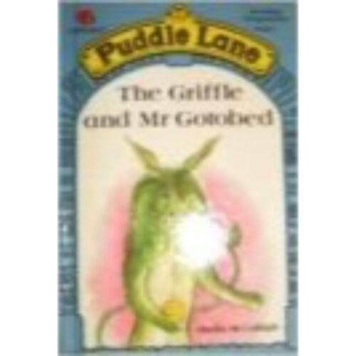 Puddle Lane - The Grufle and Mr Gotobed