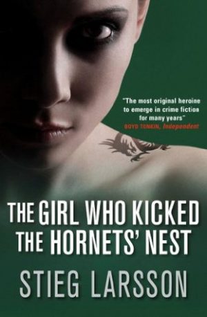 The Girl Who Kicked The Hornet's Nest