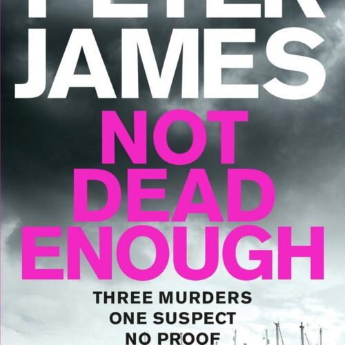 Not Dead Enough