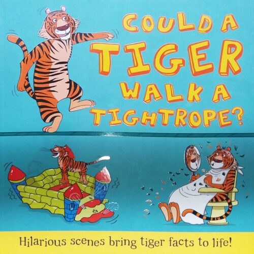 Could A Tiger Walk A Tightrope?