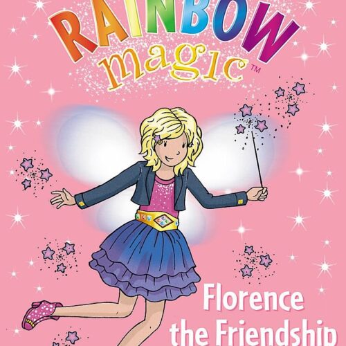 Early Reader-Florence The Friendship Fairy
