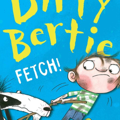 6468 Dirty Bertie - Fetch!