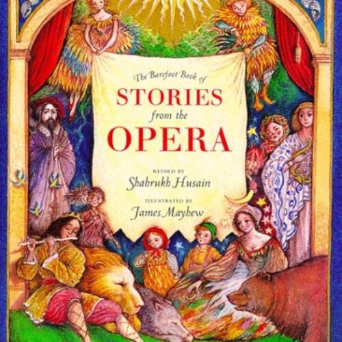The Barefoot Book Of Stories From The Opera