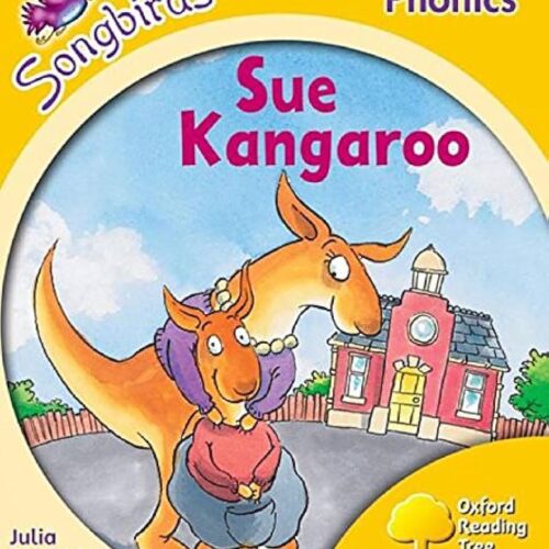 8582 Songbirds Phonics (Stage 5) Sue Kangaroo