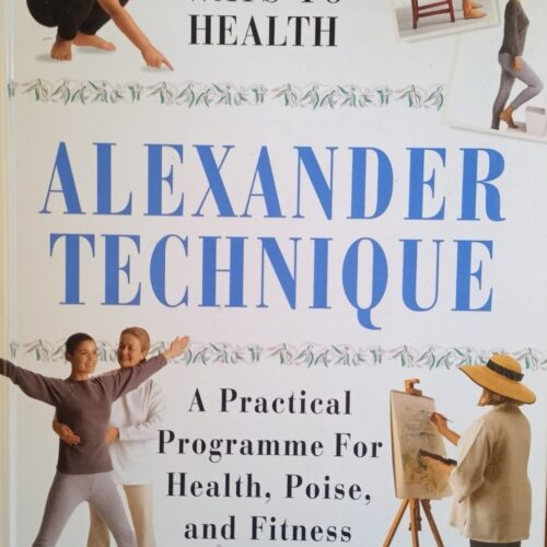 9055 Natural Ways To Health - Alexander Technique