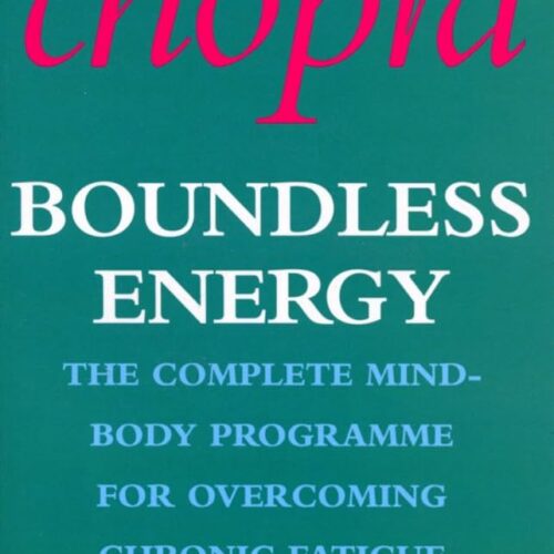 9058 Boundless Energy - The Complete Mind Body Programme For Overcoming Chronic Fatigue