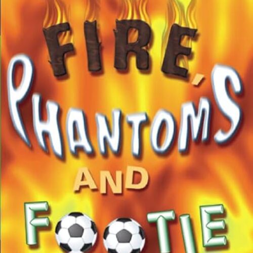 Navigator Short Stories - Fire Phantoms And Footie
