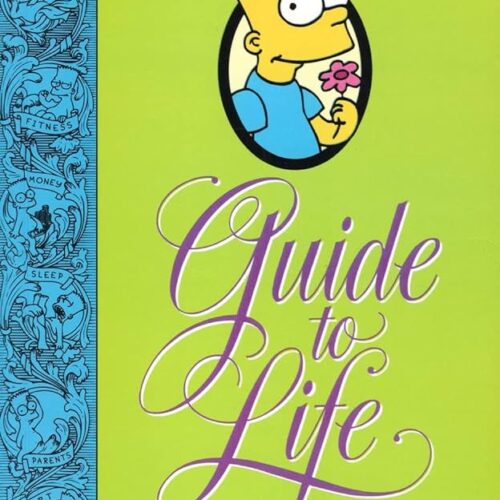 Bart Simpsons Guide To Life