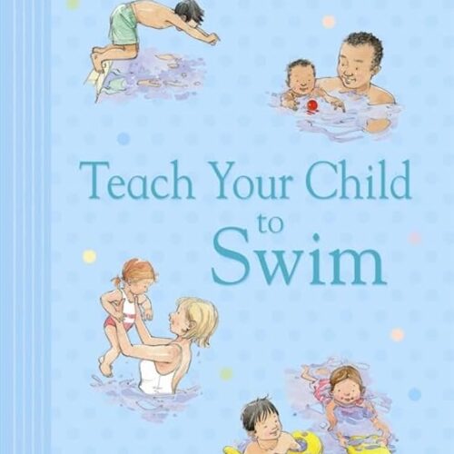 Teach Your Child To Swim