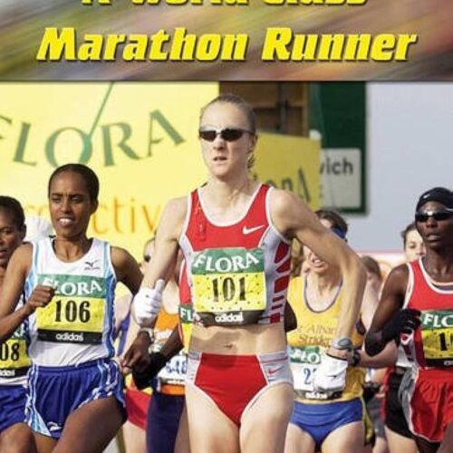 The Making Of A Champion - A World - Class Marathon Runner