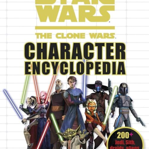 Star Wars - The Clone Wars - Character Encyclopedia