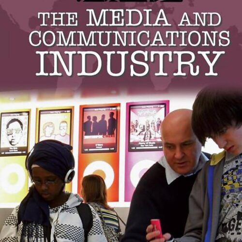 9861 Global Industries Uncovered - The Media And Communication Industry