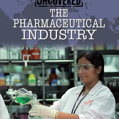 9864 Global Industries Uncovered - The Pharmaceutical Industry