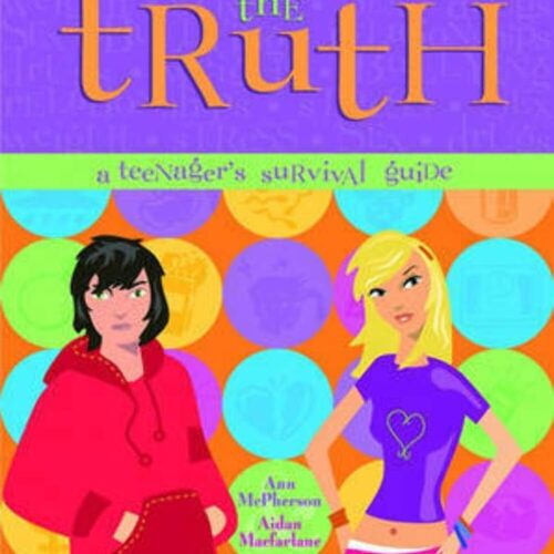 9869 The Truth - A Teenagers Survival Guide