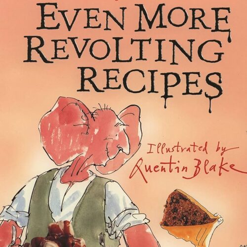 9948 Even More Revolting Recipes