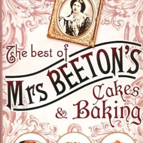 9950 The Best Of Mrs Beeton's Cakes & Baking