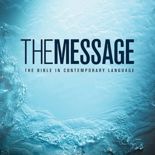 The Message The Bible In contemporary Language