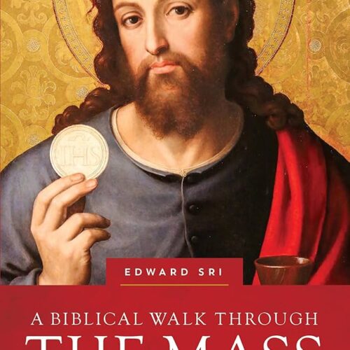 10898 A Biblical Walk Through The Mass - Understanding What we Say And Do In The Liturgy