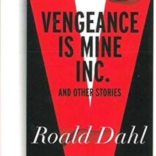 Vengeance Is Mine Inc and Other Stories