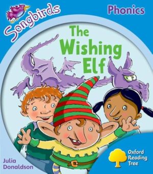 Songbirds Phonics (Stage 3) The Wishing Elf