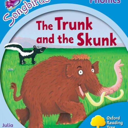 Songbirds Phonics (Stage 3) The Trunk And The Skunk